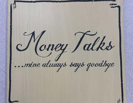 Money Talks Sign