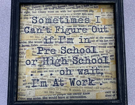 School or Work Sign